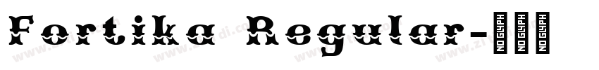 Fortika Regular字体转换